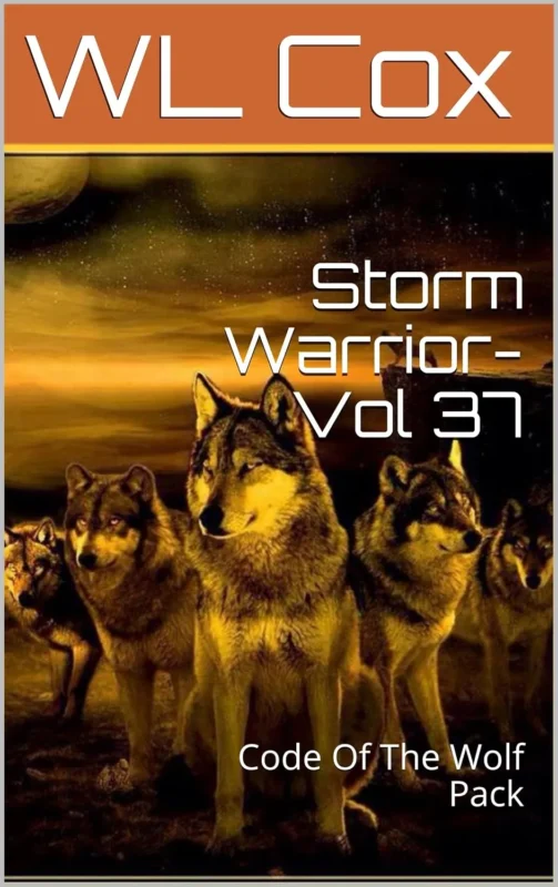 Storm Warrior Vol 37: Code Of The Wolf Pack