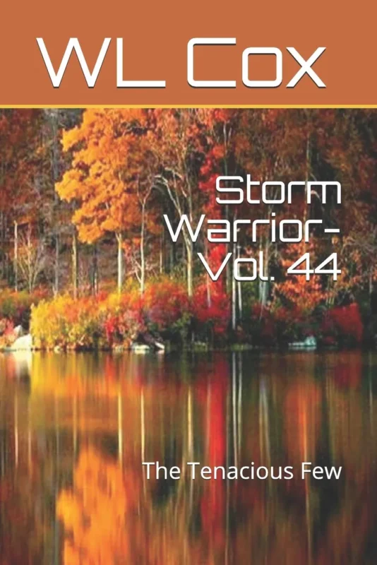 Storm Warrior Vol 44: The Tenacious Few