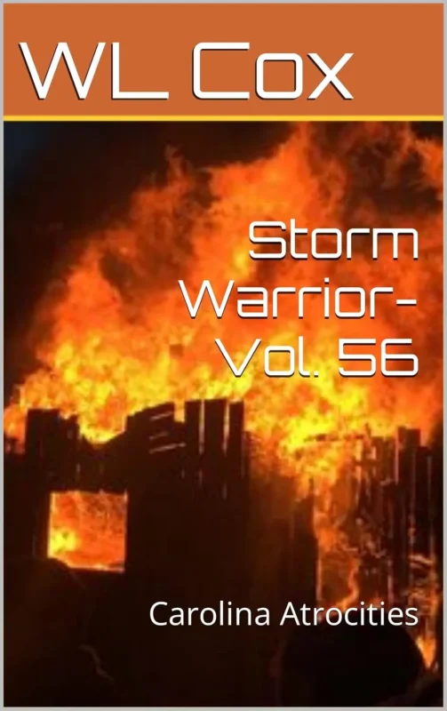 Storm Warrior Vol 56: Carolina Atrocities