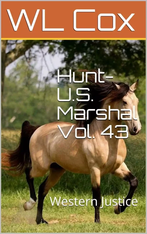 Hunt-U.S. Marshal Vol. 43: Western Justice