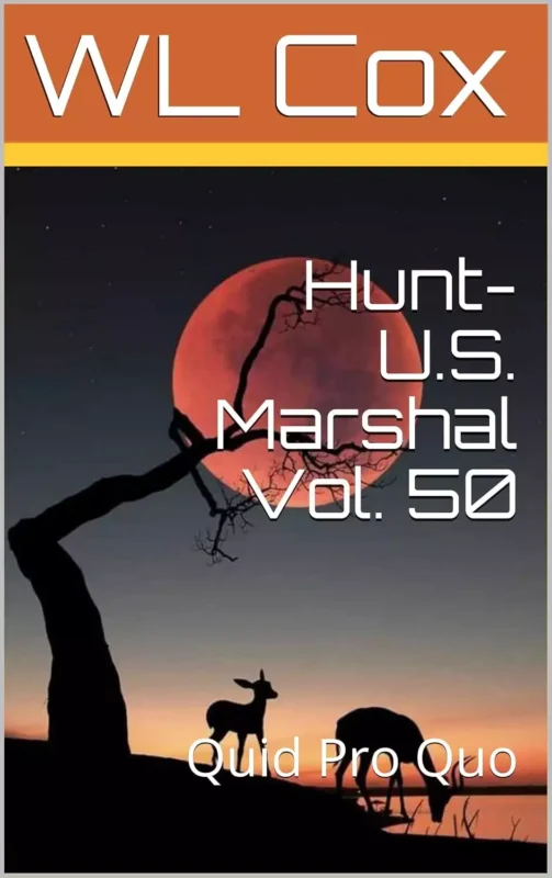 Hunt-U.S. Marshal Vol. 50: Quid Pro Quo