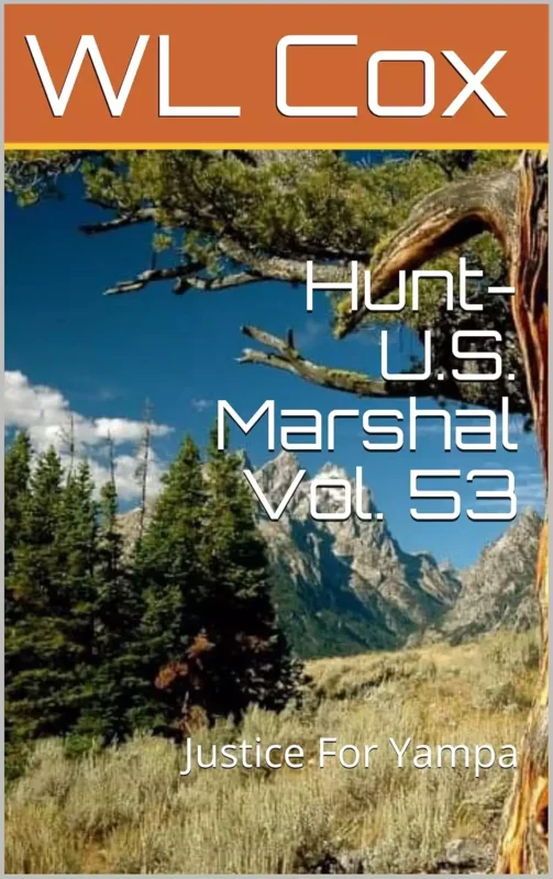 Hunt-U.S. Marshal Vol. 53: Justice For Yampa