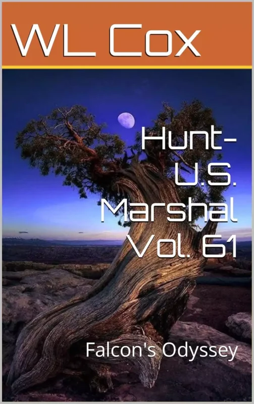 Hunt-U.S. Marshal Vol. 61: Falcon’s Odyssey