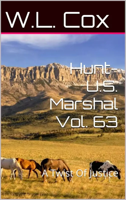 Hunt-U.S. Marshal Vol. 63: A Twist Of Justice