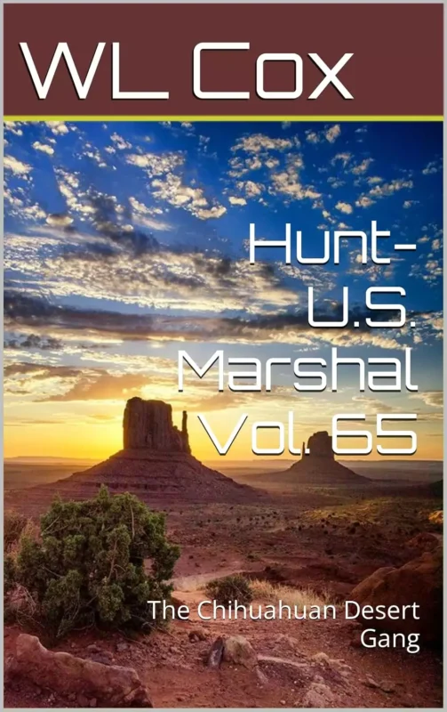 Hunt-U.S. Marshal Vol. 65: The Chihuahuan Desert Gang