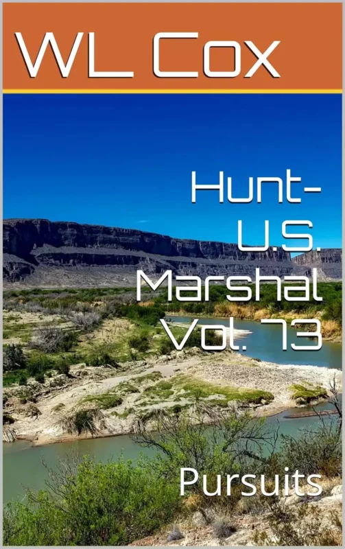 Hunt-U.S. Marshal Vol. 73: Pursuits